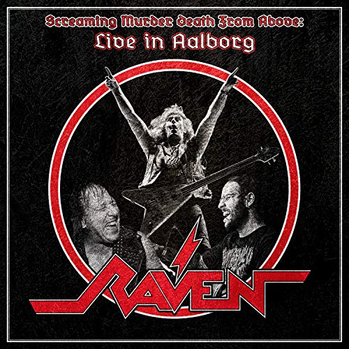 Raven - Screaming Murder Death from Above: Live in Aalborg