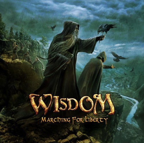 Wisdom - Marching for Liberty (Limited Edition im Digipack)