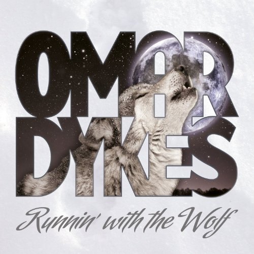 Dykes , Omar - Runnin' With the Wolf