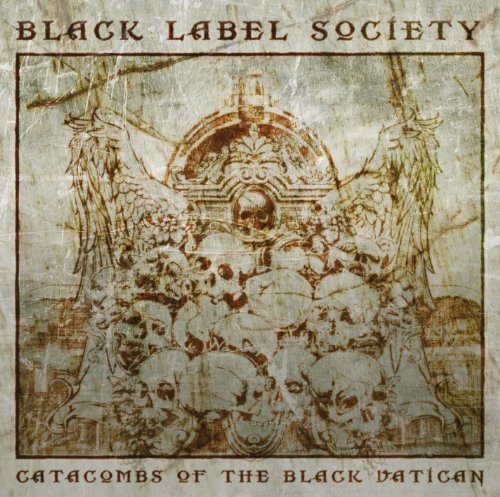 Black Label Society - Catacombs of the Black Vatican