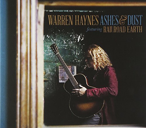 Haynes , Warren feat. Rail Road Earth - Ashes & Dust