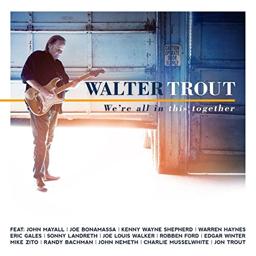 Walter Trout - We'Re All in This Together