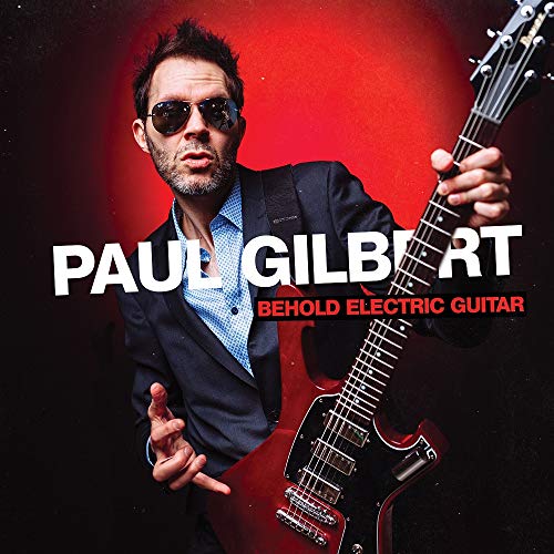 Gilbert , Paul - Behold Electric Guitar