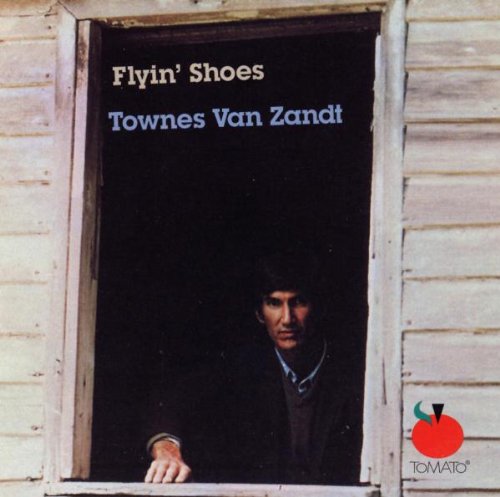 Zandt , Townes van - Flyin' Shoes