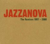 Jazzanova - The Remixes 2002 - 2005