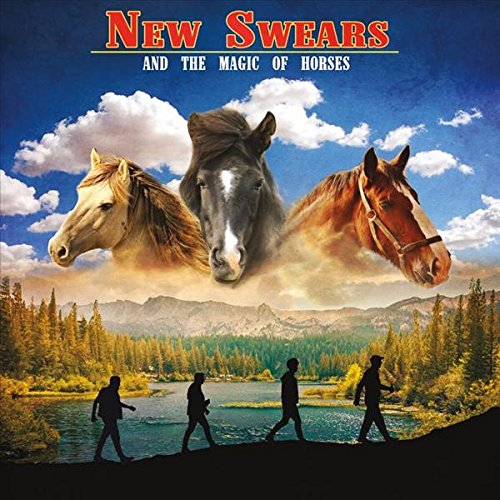 New Swears - And the Magic of Horses