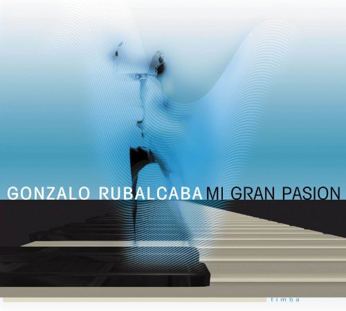 Rubalcaba , Gonzalo - Mi Gran Pasion