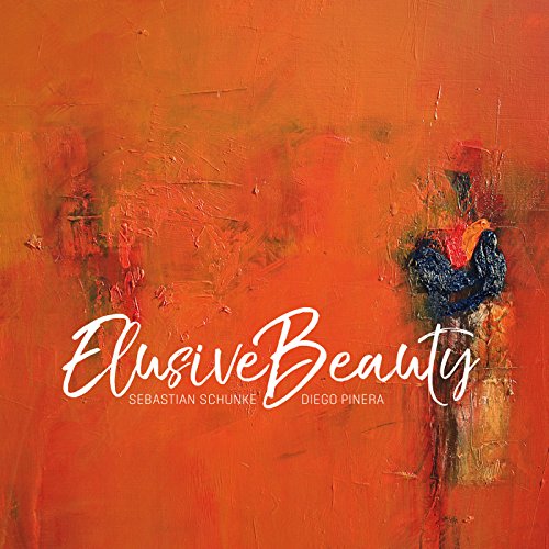 Schunke , Sebastian & Pinera , Diego - Elusive Beauty