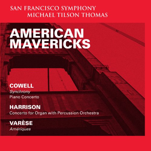 Tilson Thomas,Michael, Sfso, Cowell, Harrison, Varese - American Mavericks