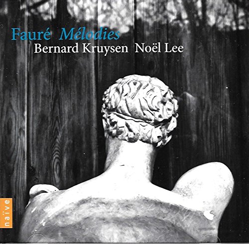 Faure , Gabriel - Faure: Melodies (Kruysen, Lee)