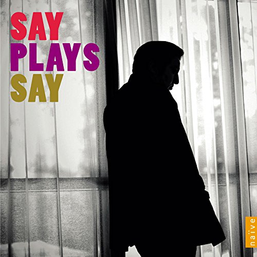 Say , Fazil - Say Plays Say