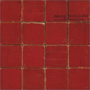 Rocky Votolato - Suicide Medicine