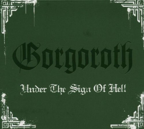 Gorgoroth - Under the sign of hell