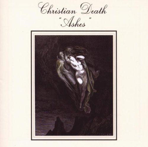Christian Death - Ashes (Incl.Bonus Track)