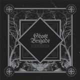 Ghost Brigade - Until Fear No Longer Defines Us