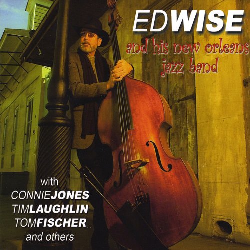 Wise , Ed - And His New Orleans Jazz Band (With Connie Jones, Tim Laughlin, Tom Fischer And Others)