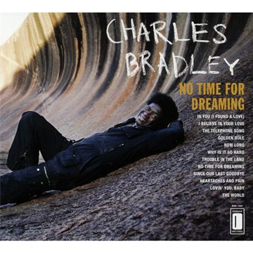 Bradley , Charles - No Time for Dreaming