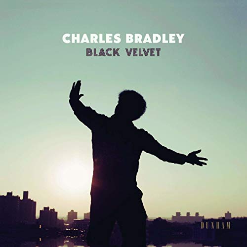 Bradley , Charles - Black Velvet (Vinyl)