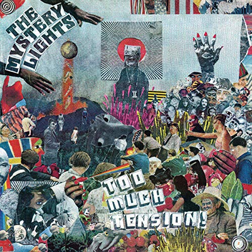 the Mystery Lights - Too Much Tension!