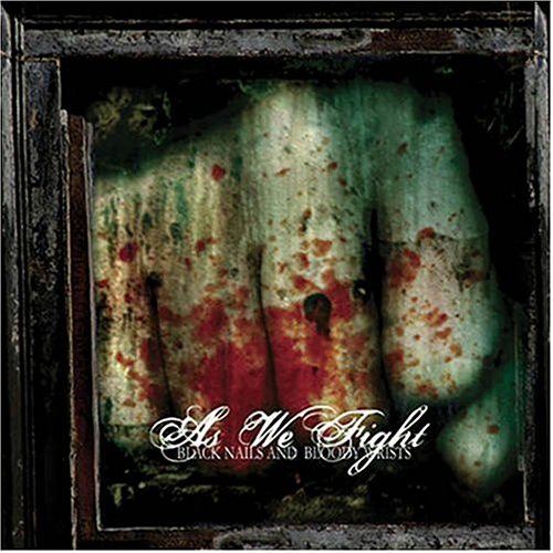 As We Fight - Black Nails & Bloody Wrists