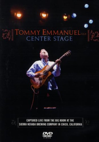Emmanuel , Tommy - Tommy Emmanuel - Center Stage