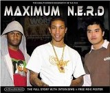 N.E.R.D - Maximum N.E.R.D (Story mit Interiews)