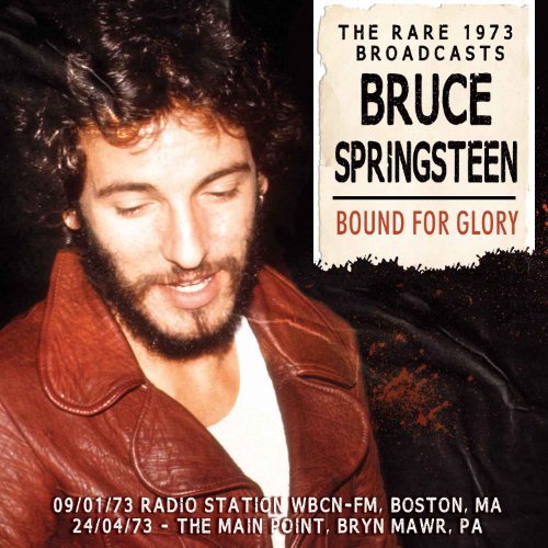 Bruce Springsteen - Bound for Glory