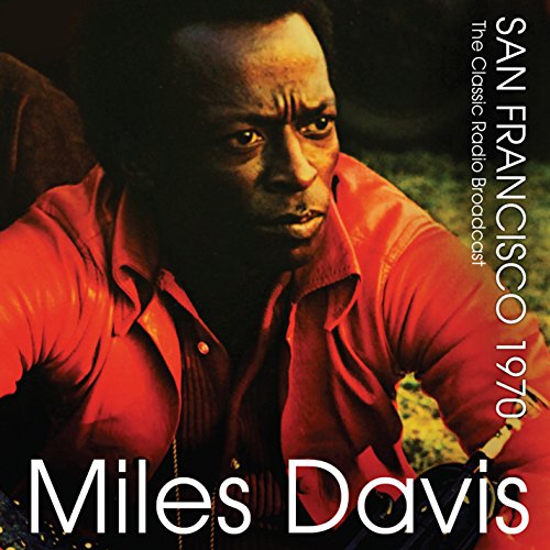 Miles Davis - San Francisco 1970