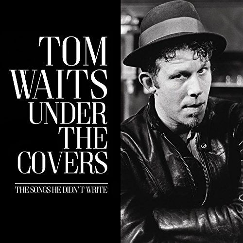 Waits Tom - Under the Covers