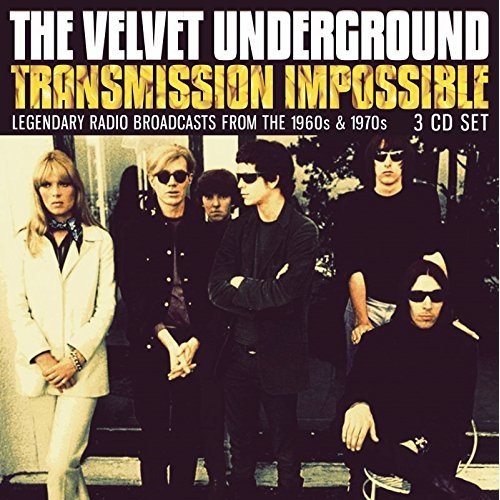 the Velvet Underground - Transmission Impossible