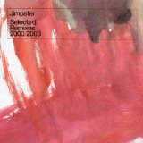 Jimpster - Selected Remixes 2000/2003