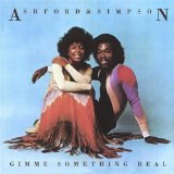 Ashford & Simpson - Gimme something real