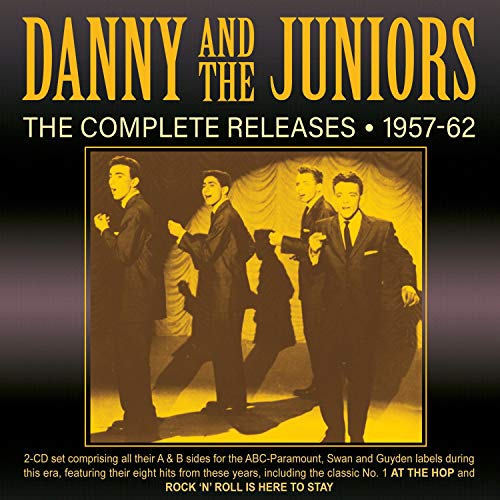 Danny & The Juniors - Danny & The Juniors - Complete Releases 1957-62