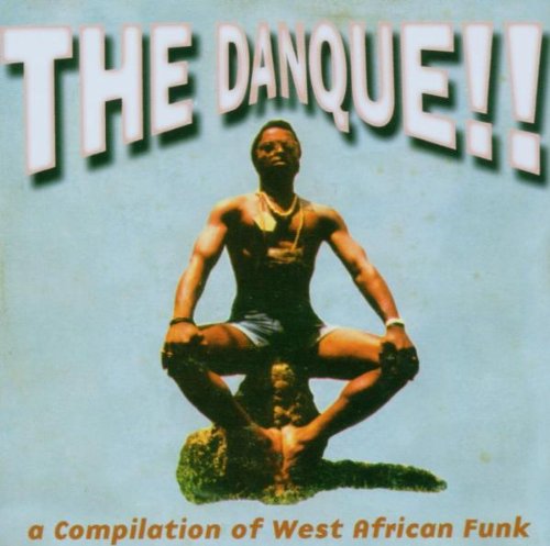 Sampler - The Danque!! a Compilation of West African Funk