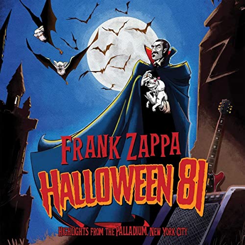 Zappa , Frank - Halloween 81 - Highlights from The Palladium, New York City