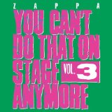 Frank Zappa - You Can't Do That on Stage Anymore,Vol.6