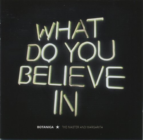 Botanica - What Do You Believe In