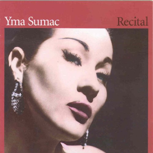 Sumac , Yma - Recital