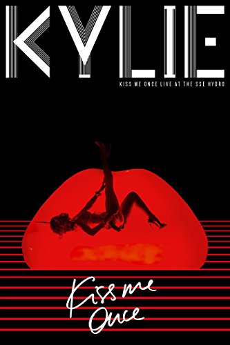 Kylie Minogue - Kiss Me Once-Live at the Sse Hydro