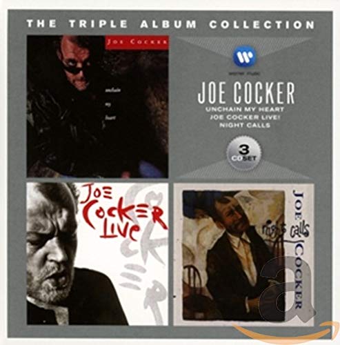 Cocker , Joe - The Triple Album Collection (Unchain my Heart / Live! / Night Calls)