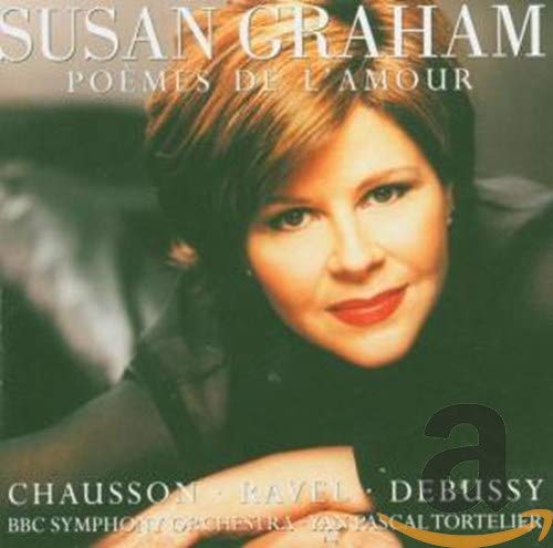 Graham , Susan - Poems De L'Amour - Chausson Ravel Debussy (Tortelier)