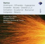 Varese , Edgar - Ameriques; Offrandes; Hyperprism; Octandre; Arcana; Densite 21,5; Ionisation, Ecuatorial, Nocturnal, Integrales, a.o. (Bryn-Julson, Pierlot, Nagano)