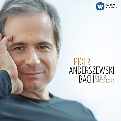 Piotr Anderszewski - Englische Suiten 1,3 & 5