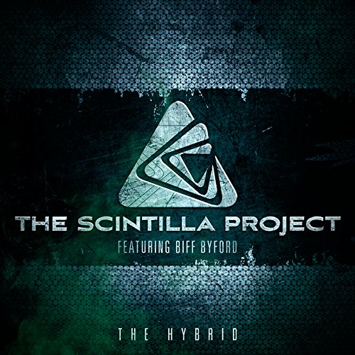 the Feat. Byford,Biff Scintilla Project - The Hybrid