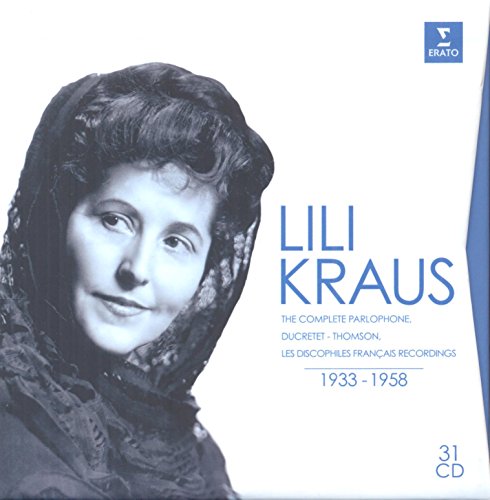  - Lili Kraus:Sämtliche Aufnahmen 1933-1958