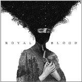 Royal Blood - Out of the Black