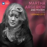 - Argerich & Friends Live from Lugano 2012