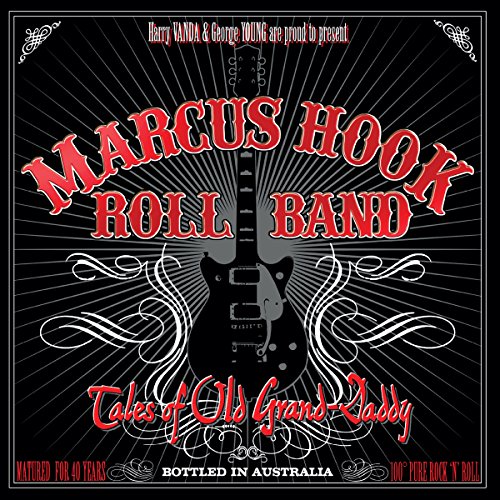 Marcus Hook Roll Band - Tales of Old Grand Daddy