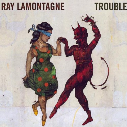 LaMontagne , Ray - Trouble