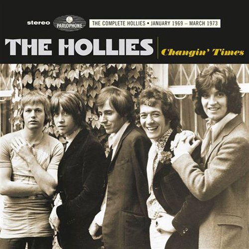 Hollies , The - Changin' Times - The Complete Hollies January 1969 - March 1973
